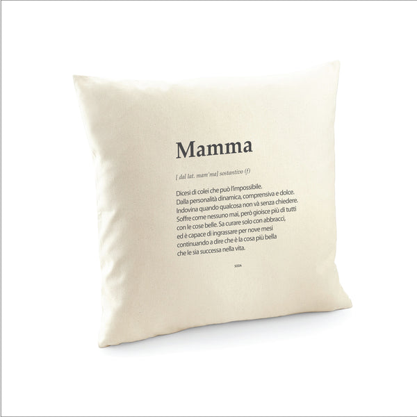 SODA - Cuscino Festa della MAMMA - definizione mamma
